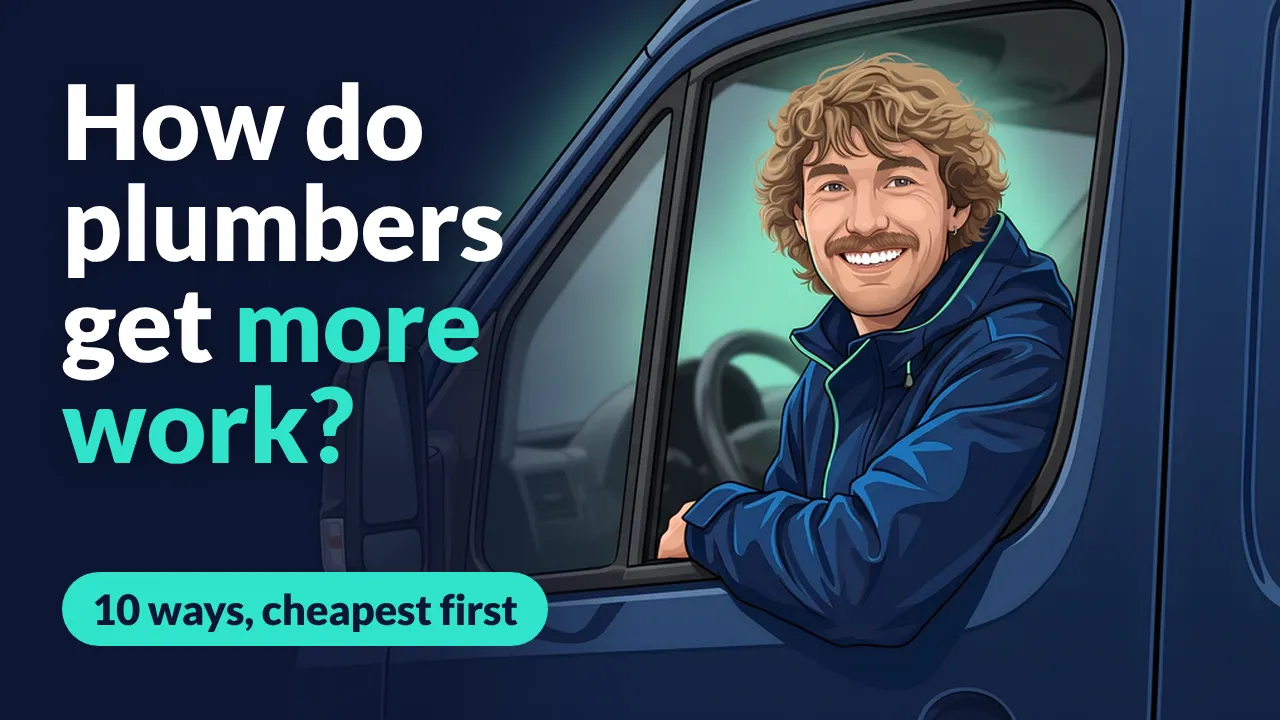 How do plumbers get more work? 10 ways, cheapest first