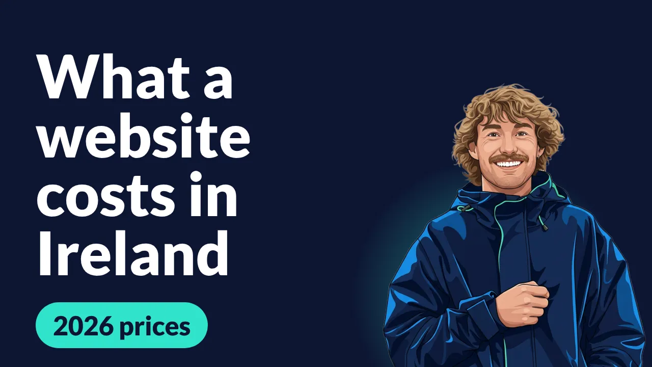 How much does a website cost in Ireland? (2026 prices)